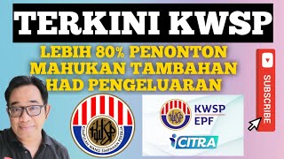 SEHINGGA 80 PENCARUM MAHUKAN TAMBAHAN PENGELUARAN KWSP ICITRA SURVEY [upl. by Alimat]