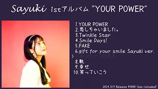 Sayuki 1st ALBUM 「YOUR POWER」 Crossfield（クロスフィールド） [upl. by Neural]