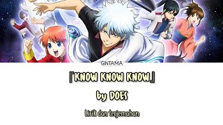 Gintama Opening 17  『KNOW KNOW KNOW』 Lirik amp Terjemahan Indonesia [upl. by Harwin]