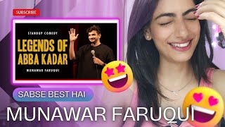 Legends of Abba Kadar  Standup comedy by Munawar Faruqui  2024 Reaction [upl. by Lashoh455]