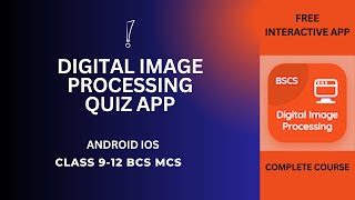 Digital Image Processing Quiz App  Free Download iOS Android App  Class 912 Image Processing Quiz [upl. by Louanne]