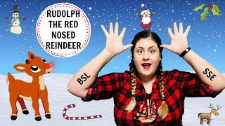 ♡ Rudolph The Red Nosed Reindeer • In British Sign Language BSLSSE ♡ [upl. by Avictor]