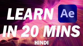 Learn After Effects in 20 Minutes Beginner Tutorial In Hindi [upl. by Yot]