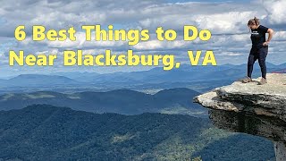 6 Best Things to Do Near Blacksburg VA [upl. by Henrie150]