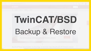 TwinCATBSD  Backup and Restore [upl. by Tlaw787]