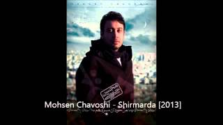 Mohsen Chavoshi  06  Shirmarda 2013 [upl. by Idalia]