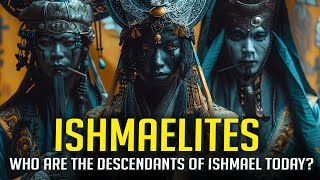 Ishmaelites Who Are Ishmaels Descendants Today [upl. by Welton]