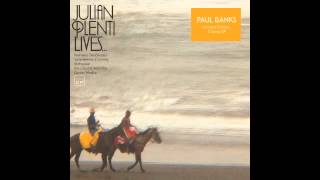 Paul Banks  quotSummertime is Comingquot [upl. by Alenas]