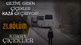 Kırgın Çiçekler 21Bölüm Sizin Hayatınızı Bitireceğim [upl. by Roel]