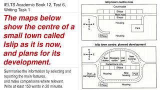 IELTS Academic 12 Test 6 Writing Task 1  Comparing maps  A small town called Islip [upl. by Middle327]