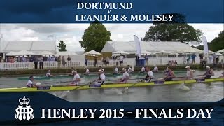 Dortmund v Leander amp Molesey  Finals Day Henley 2015  Grand [upl. by Johnsten117]