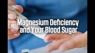 Magnesium and Type 2 Diabetes [upl. by Luca]