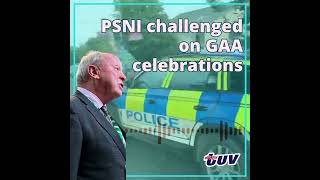 PSNI challenged on GAA celebrations [upl. by Gnirol]