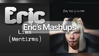 Cheap Lies MASHUP  Sia vs Eric [upl. by Rannug445]