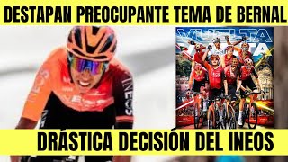 Egan Bernal DESTAPAN PREOCUPANTE SITUACIÓN DEL COLOMBIANO INEOS TOMA DRÁSTICA DECISIÓN [upl. by Nyliahs]