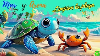 MAR Y ARENA🐢🦀 LIMPIAN LA PLAYA Cuentos infantiles Cuentos para dormir💤Cuentos con educativos📖 [upl. by Yecad759]