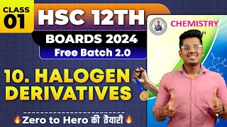 10 Halogen Derivatives Class 01 amp PYQs HSC Board Exam By Abhishek Sir Chemistry asc [upl. by Cianca322]