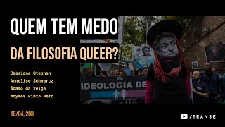 Quem tem medo da filosofia queer [upl. by Earley]