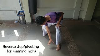 Reverse Step or Pivoting for Spinning Kicks Tutorial [upl. by Kitty619]