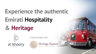 Al Khoory Hotels amp Heritage Express Partnership  Discover the Ultimate Dubai Experience [upl. by Kendy]