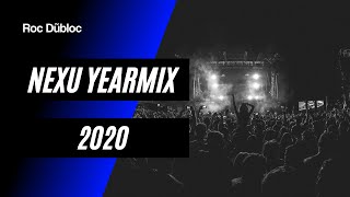 NEXU YEARMIX 2020  Mixed by Roc Dubloc [upl. by Myrtia]