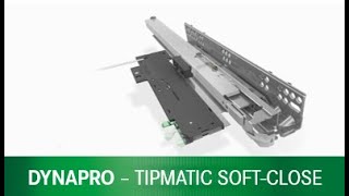 Dynapro Tipmatic Softclose [upl. by Lleira]