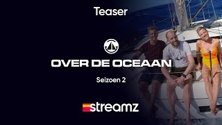 Over De Oceaan  Seizoen 2  Teaser  Streamz [upl. by Hightower]