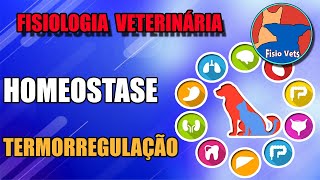 Homeostase  Termorregulação  Fisiologia veterinária [upl. by Parik]