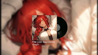 NBSPLV  The Lost Soul Down Slowed  Reverb [upl. by Lavotsirc]