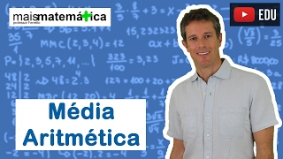 Matemática Básica  Aula 31  Média Aritmética [upl. by Mohl28]