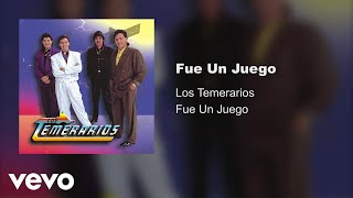 Los Temerarios  Fué Un Juego Audio [upl. by Sair]