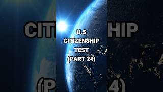 US Citizenship Test Part 24  How well do you know US quiz uscitizenshiptest quiztime [upl. by Nnairac]