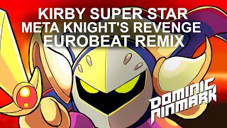 Kirby Super Star  Meta Knights Revenge Eurobeat Remix [upl. by Tabbie]