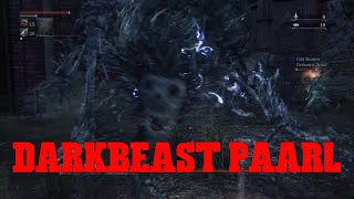 Bloodborne Darkbeast Paarl Boss Fight [upl. by Meerek]