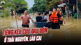 NHỮNG TIẾNG KÊU CỨU ĐAU ĐỚN Ở THÁI NGUYÊN LÀO CAI DƯ ÂM BÃO YAGI ĐỂ LẠI VẪN ĐANG QUÁ THẢM KHỐC [upl. by Aicilanna]