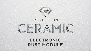 Automotive Electronic Rust Protection Module Demonstration  Perfexion® CERAMIC Car Care [upl. by Onek]