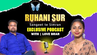 quotRuhani Sur Sangeet te Simranquot exclusive podcast with Love brar [upl. by Aiceled]