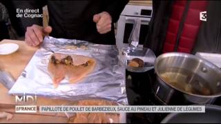 RECETTE  Papillotes de poulet de Barbezieux aux fruits secs sauce au Pineau des Charentes [upl. by Leinto]