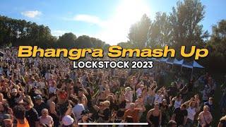 Bhangra Smash Up  Willenhall Lockstock 2023 [upl. by Neelyahs]