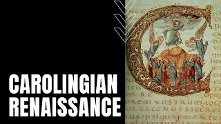 Carolingian Renaissance [upl. by Faucher]