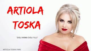 Artiola Toska  Doli hona doli ylli [upl. by Monroy]