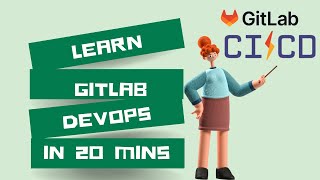 Learn Gitlab DevOps in 20 mins  Free Gitlab with Self Hosted Runner [upl. by Alahs]