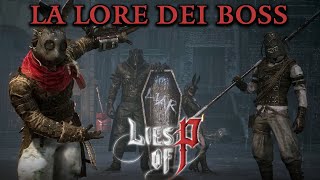 LIES OF P ► I BOSS LORE [upl. by Dymoke617]