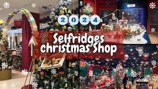 Selfridges Christmas Shop  2024 [upl. by Ahsinik8]