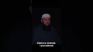 Allahova dobrota i pravednost [upl. by Prentiss]