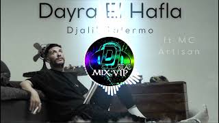 Djalil Palermo  Dayra El Hafla ft MC Artisan 2k2 Remix By Dj Bilal MixVIP [upl. by Ylrrad]