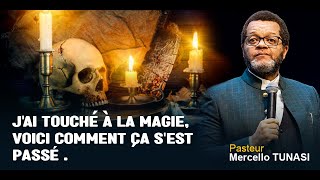 Pasteur Marcello Tunasi j’ai touché à la magie  Voici la vérité que vous ignorez [upl. by Nedaj770]