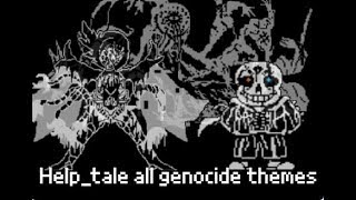 Helptale  all genocide themes [upl. by Moretta892]