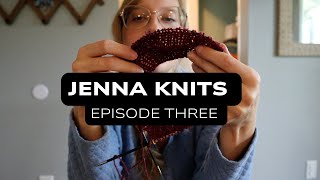 Jenna Knits Eps 3 [upl. by Eiznek]