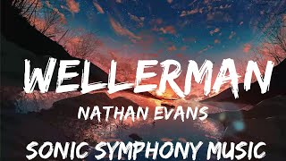 Nathan Evans  Wellerman Lyrics Tiktok song 220 KID x Billen Ted Remix Sea Shanty  30min [upl. by Dihsar79]